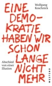 Cover von Eine Demokratie haben wir schon lange nicht mehr