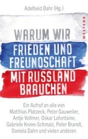 Cover von Warum wir Frieden und Freundschaft mit Russland brauchen