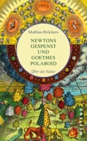 Cover von Newtons Gespenst und Goethes Polaroid