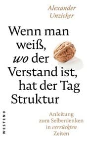 Cover von Wenn man weiß, wo der Verstand ist, hat der Tag Struktur