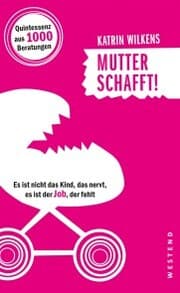 Cover von Mutter schafft!
