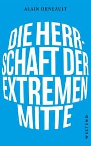 Cover von Die Herrschaft der extremen Mitte