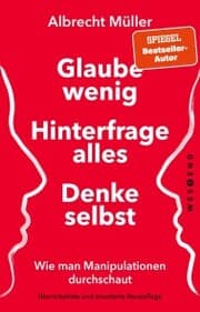 Cover von Glaube wenig, hinterfrage alles, denke selbst