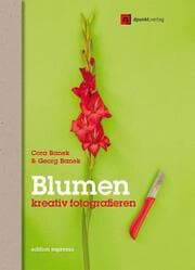 Cover von Blumen kreativ fotografieren