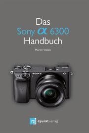 Cover von Das Sony Alpha 6300 Handbuch