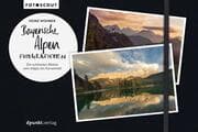 Cover von Bayerische Alpen fotografieren