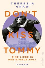 Cover von Don't kiss Tommy. Eine Liebe in der Stunde Null