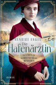 Cover von Die Hafenärztin. Ein Leben für die Hoffnung der Menschen