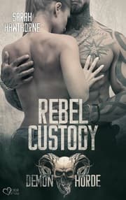 Cover von Demon Horde MC Teil 2: Rebel Custody