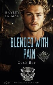 Cover von Notorious Devils MC Teil 11: Blended with Pain (Cash Bar)