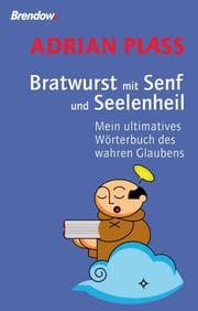 Cover von Bratwurst mit Senf und Seelenheil