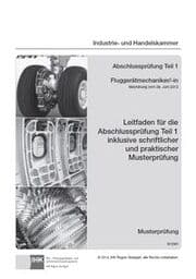 Cover von Fluggerätmechaniker/-in - Leitfaden für die Abschlussprüfung Teil 1 inklusive schriftlicher und praktischer Musterprüfung
