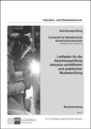 Cover von Fachkraft für Metalltechnik/Konstruktionstechnik - Leitfaden für die Abschlussprüfung inklusive schriftlicher und praktischer Musterprüfung