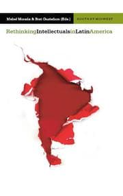 Cover von Rethinking Intellectuals in Latin America