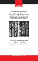 Cover von Mittelalerliche Bauskulptur in Frankreich und Spanien.