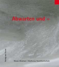 Cover von Abwarten und -