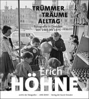 Cover von Erich Höhne. Trümmer - Träume - Alltag