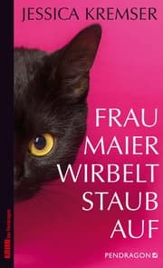 Cover von Frau Maier wirbelt Staub auf