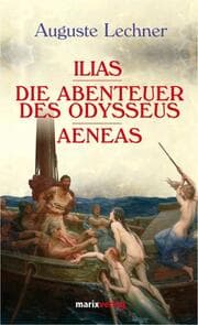 Cover von Ilias/Die Abenteuer des Odysseus/Aeneas