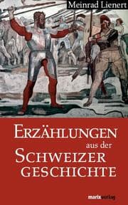 Cover von Erzählungen aus der Schweizergeschichte