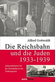 Cover von Die Reichsbahn und die Juden 1933-1939