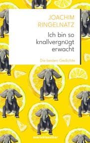 Cover von Ich bin so knallvergnügt erwacht