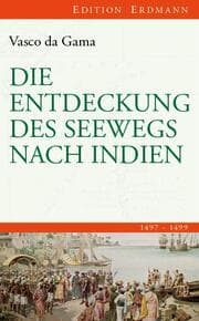 Cover von Die Entdeckung des Seewegs nach Indien 1497-1499