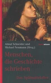Cover von Menschen, die Geschichte schrieben - Das Spätmittelalter