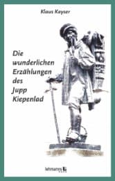 Cover von Die wunderlichen Erzählungen des Jupp Kiepenlad