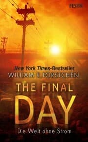 Cover von The Final Day - Die Welt ohne Strom