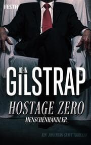Cover von Hostage Zero - Menschenhändler