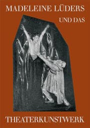 Cover von Madeleine Lüders und das Theaterkunstwerk