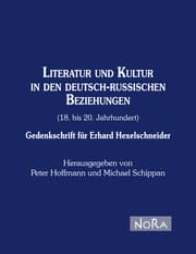 Cover von Literatur und Kultur in den deutsch-russischen Beziehungen (18. bis 20. Jahrhundert)