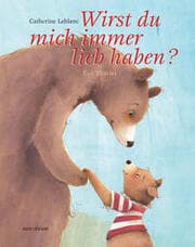 Cover von Wirst du mich immer lieb haben?