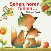 Cover von Sehen, hören, fühlen ...