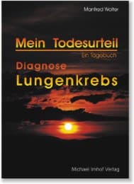 Cover von Mein Todesurteil: Diagnose Lungenkrebs - ein Tagebuch