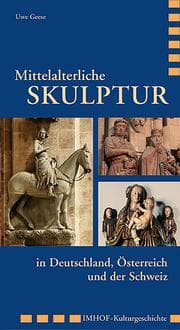 Cover von Mittelalterliche Skulpturen in Deutschland, Österreich und der Schweiz
