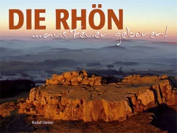 Cover von Die Rhön... aus Feuer geboren!