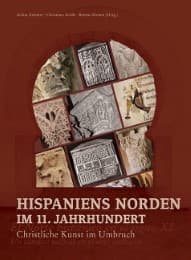 Cover von Hispaniens Norden im 11. Jahrhundert Christliche Kunst im Umbruch