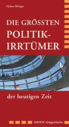 Cover von Die größten Politikirrtümer der heutigen Zeit
