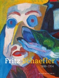 Cover von Fritz Schaefler 1888-1954