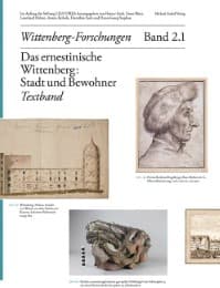 Cover von Das ernestinische Wittenberg: Stadt und Bewohner