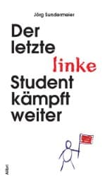 Cover von Der letzte linke Student kämpft weiter