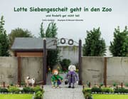 Cover von Lotte Siebengescheit geht in den Zoo