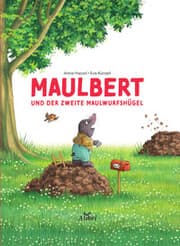 Cover von Maulbert und der zweite Maulwurfshügel