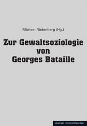 Cover von Zur Gewaltsoziologie von Georges Bataille