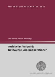Cover von Archive im Verbund: Netzwerke und Kooperationen