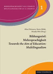 Cover von Bildungsziel: Mehrsprachigkeit/Towards the Aim of Education: Multilingualism