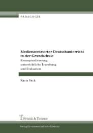 Cover von Medienzentrierter Deutschunterricht in der Grundschule