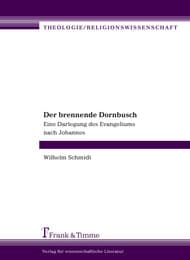 Cover von Der Brennende Dornbusch.Eine Darlegung des Evangeliums nach Johannes